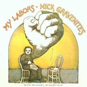 NICK GRAVENITES / ニック・グレイヴナイツ / MY LABORS / マイ・レイバーズ