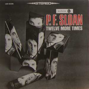P.F. SLOAN / P.F.スローン / TWELVE MORE TIMES / 孤独の世界