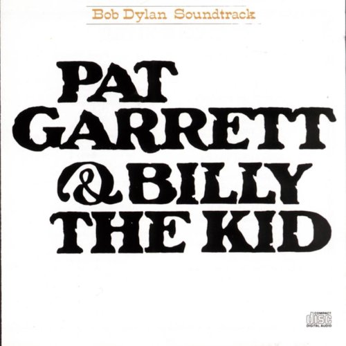 BOB DYLAN / ボブ・ディラン / PAT GARRETT & BILLY THE KID / ビリー・ザ・キッド