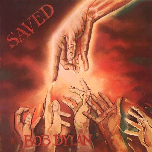 BOB DYLAN / ボブ・ディラン / SAVED / セイヴド