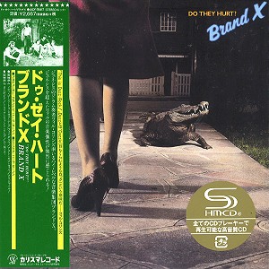 BRAND X / ブランド・エックス / ドゥ・ゼイ・ハート? - リマスター/SHM-CD