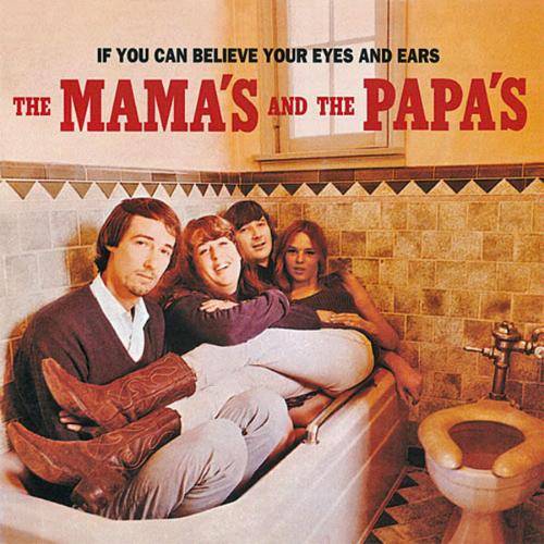 MAMAS & THE PAPAS / ママス&パパス / IF YOU CAN BELIEVE YOUR EYES AND EARS / 夢のカリフォルニア