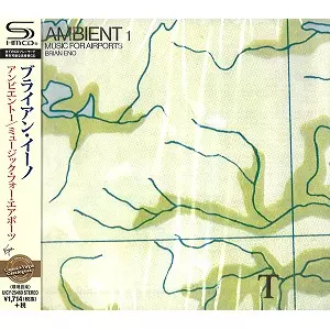 AMBIENT 1: MUSIC FOR AIRPORTS - DSD REMASTER/SHM-CD