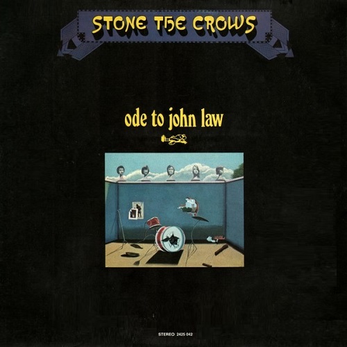 STONE THE CROWS / ストーン・ザ・クロウズ / ODE TO JOHN LAW / オード・トゥ・ジョン・ロー