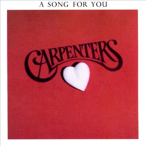 CARPENTERS / カーペンターズ / A SONG FOR YOU / ア・ソング・フォー・ユー