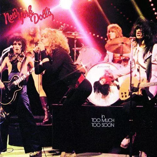 NEW YORK DOLLS / ニューヨーク・ドールズ / TOO MUCH TOO SOON / 悪徳のジャングル+4