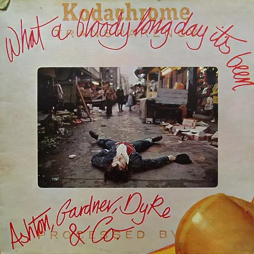ASHTON, GARDNER & DYKE / アシュトン・ガードナー・アンド・ダイク / WHAT A BLOODY LONG DAY IT'S BEEN / 永過ぎた一日