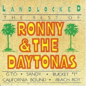 RONNY & THE DAYTONAS / ロニー&ザ・デイトナス / BEST OF RONNY & THE DAYTONAS / ベスト・オブ・ロニー&ザ・デイトナス