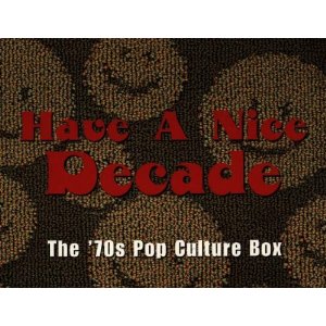 HAVE A NICE DECADE -THE '70S POP CULTURE BOX-/V.A. (ROCK)｜OLD