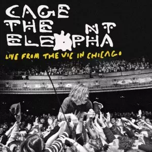 CAGE THE ELEPHANT / ケイジ・ジ・エレファント / LIVE FROM THE VIC IN CHICAGO