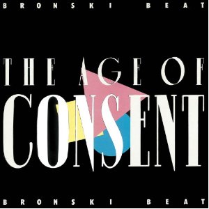 BRONSKI BEAT / ブロンスキ・ビート / AGE OF CONSENT / HUNDREDS AND THOUSANDS 