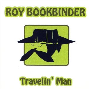 ROY BOOKBINDER / ロイ・ブックバインダー & ファッツ・カップリン / TRAVELIN' MAN / トラヴェリン・マン 