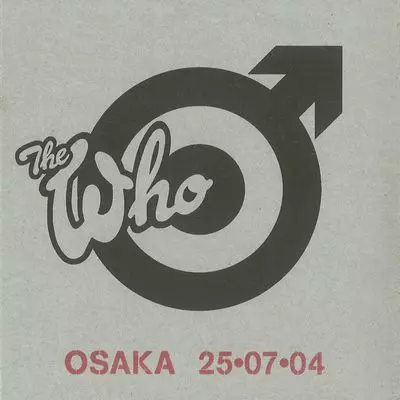 OSAKA 25.07.04/THE WHO/ザ・フー｜OLD ROCK｜ディスクユニオン