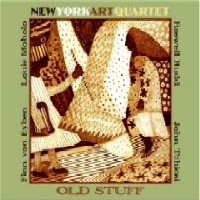 NEW YORK ART QUARTET / ニューヨーク・アート・カルテット / OLD STUFF