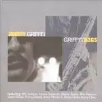 【限定盤2LP】Johnny Griffin - Griff'n'Bags GRIFF'N'BAGS/JOHNNY GRIFFIN/ジョニー・グリフィン｜JAZZ｜ディスク
