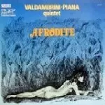 PIANA-VALDAMBRINI SEXTET / ピアナ=ヴァルダンブリーニ・セクステット / AFRODITE
