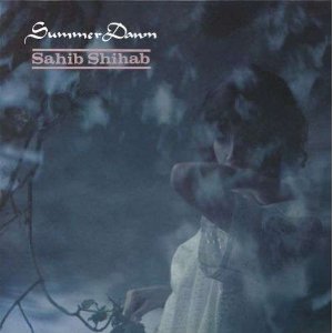 SUMMER DAWN SAHIB SHIHAB 美品LPレコード - 洋楽
