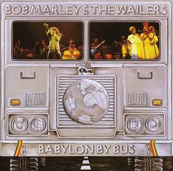 BOB MARLEY (& THE WAILERS) / ボブ・マーリー(・アンド・ザ・ウエイラーズ) / バビロン・バイ・バス