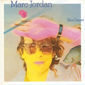 MARC JORDAN / マーク・ジョーダン / ブルー・デザート (SHM-CD紙ジャケット仕様)