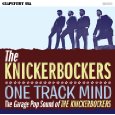 KNICKERBOCKERS / ニッカボッカーズ / ONE TRACK MIND