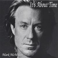 MARK MCMILLEN / マーク・マクミレン / IT'S ABOUT TIME