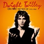 DWIGHT TWILLEY / ON FIRE! BEST OF 1975-1984 