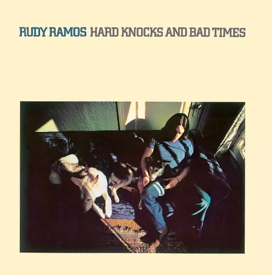 RUDY RAMOS / ルディ・ラモス / HARD KNOCKS AND BAD TIMES