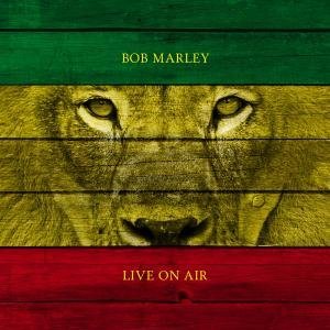 BOB MARLEY (& THE WAILERS) / ボブ・マーリー(・アンド・ザ・ウエイラーズ) / LIVE ON AIR