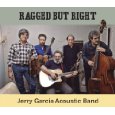 JERRY GARCIA ACOUSTIC BAND / RAGGED BUT RIGHT