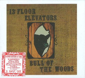 13TH FLOOR ELEVATORS / サーティーンス・フロア・エレヴェーターズ / BULL OF THE WOODS (2CD DELUXE EDITION) 
