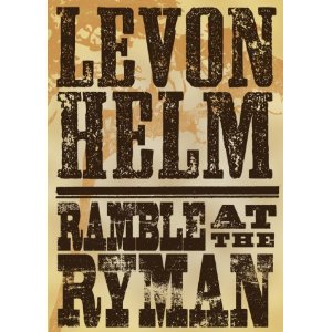 LEVON HELM / リヴォン・ヘルム / RAMBLE AT RYMAN (DVD)