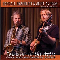 RANDALL BRAMBLETT & GEOFF ACHISON / JAMMIN' IN THE ATTIC