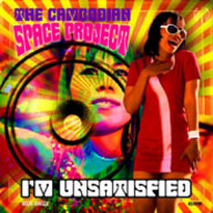 CAMBODIAN SPACE PROJECT / I'M UNSATISFIED EP - LIMITED