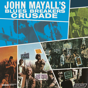 JOHN MAYALL & THE BLUESBREAKERS / ジョン・メイオール&ザ・ブルースブレイカーズ / CRUSADE - MONO EDITION (CD)