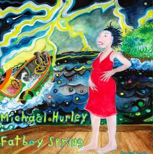 MICHAEL HURLEY / マイケル・ハーレイ / FAT BOY SPRING