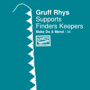 V.A. (PSYCHE) / MAKE DO AND MEND VOL.3 SELECTED BY GRUFF RHYS (SUPPORT FINDERS KEEPERS SERIES)