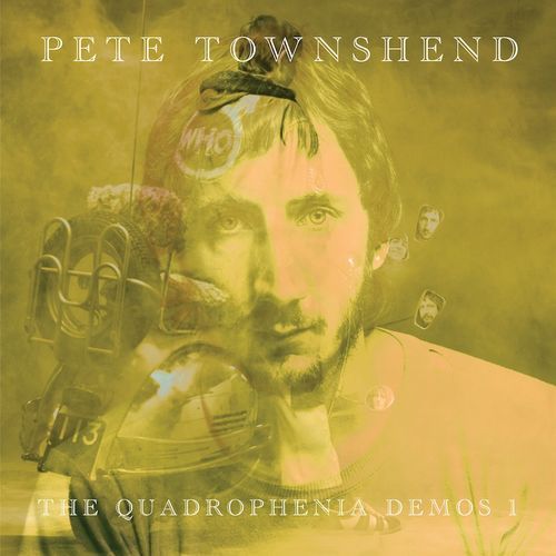 PETE TOWNSHEND / ピート・タウンゼント / THE QUADROPHENIA DEMOS, VOL. 1 (10") 【RECORD STORE DAY 11.25.2011】