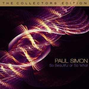 PAUL SIMON / ポール・サイモン / SO BEAUTIFUL OR SO WHAT <CD/DVD COLLECTOR'S EDITION>