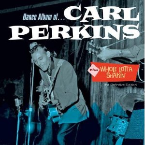 CARL PERKINS / カール・パーキンス / DANCE ALBUM/WHOLE LOTTA SHAKIN'