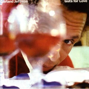 GARLAND JEFFREYS / ガーランド・ジェフリーズ / GUTS FOR LOVE