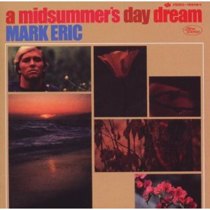 MARK ERIC / マーク・エリック / A MIDSUMMER'S DAY DREAM: EXPANDED EDITION