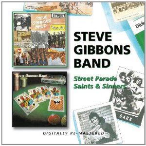 STEVE GIBBONS BAND / スティーブ・ギボンズ・バンド / STREET PARADE/SAINTS AND SINNERS