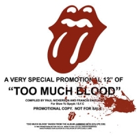 ROLLING STONES / ローリング・ストーンズ / TOO MUCH BLOOD (12")