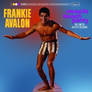 FRANKIE AVALON / フランキー・アヴァロン / MUSCLE BEACH PARTY