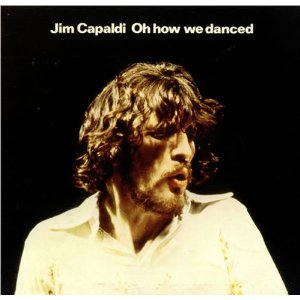 JIM CAPALDI / ジム・キャパルディ / OH HOW WE DANCED