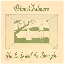 PETER CHALMERS / ピーター・チャルマーズ / THE LADY AND THE STRANGER
