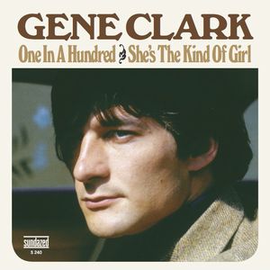 GENE CLARK / ジーン・クラーク / SHE'S THE KIND OF GIRL B/W ONE IN A MILLION (7") 【RECORD STORE DAY 4.21.2012】
