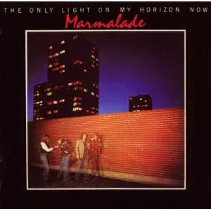 MARMALADE / マーマレード / THE ONLY LIGHT ON MY HORIZON NOW
