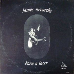 JAMES MCCARTHY / ジェイムズ・マッカーシー / BORN A LOSER