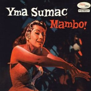 YMA SUMAC / イマ・スマック / MAMBO (AND MORE) (LP) 【RECORD STORE DAY 4.21.2012】 